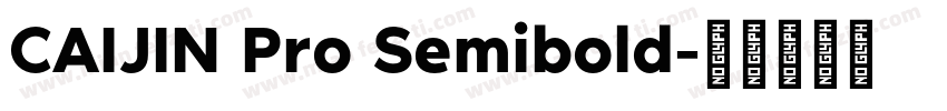 CAIJIN Pro Semibold字体转换